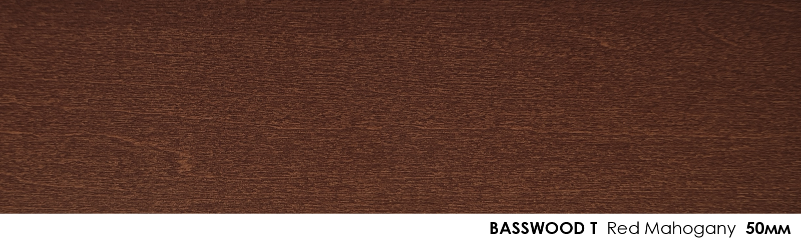 50mm Basswood T Red Mahogany